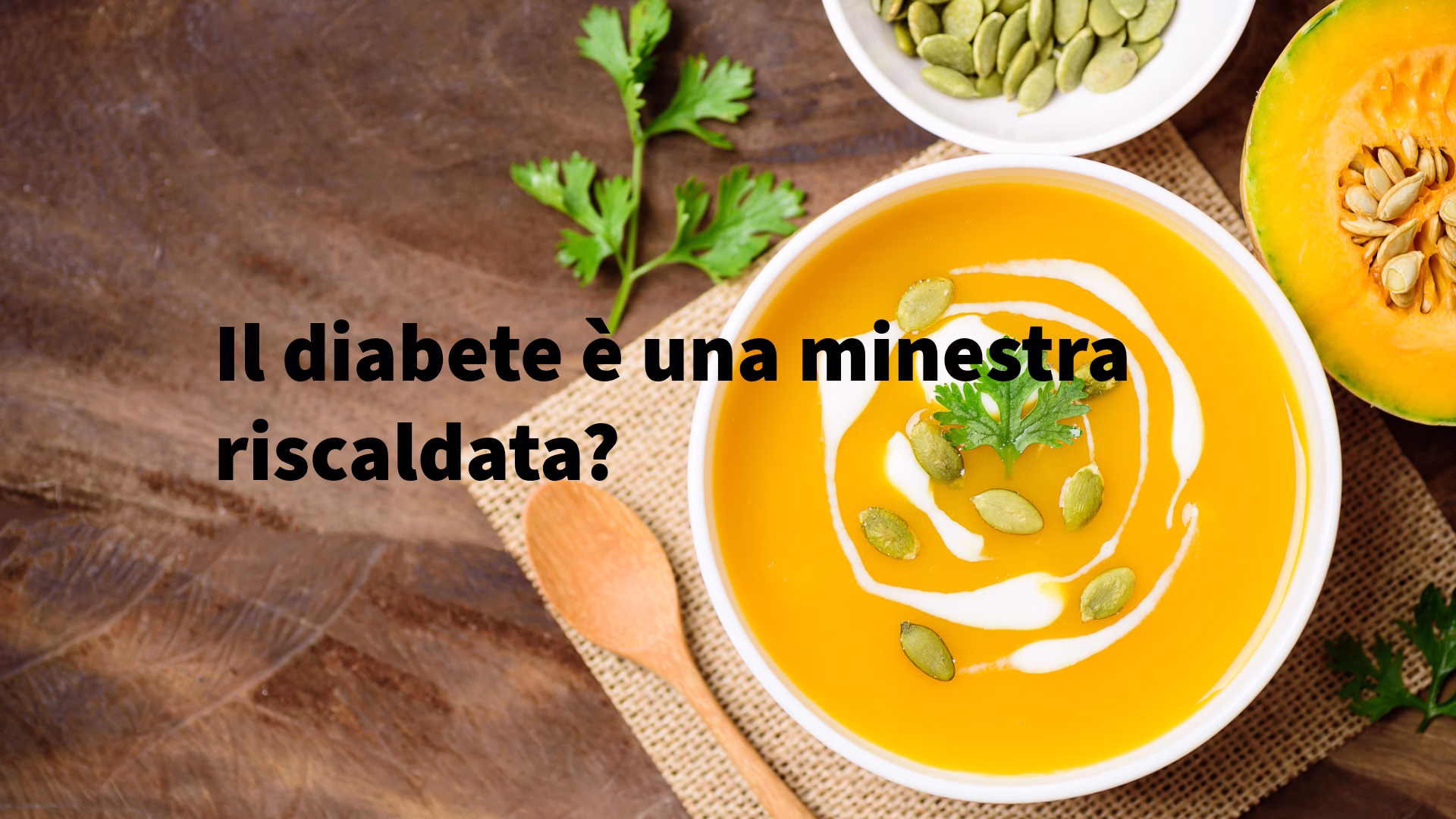 Editoriale: il diabete &egrave; una minestra riscaldata?