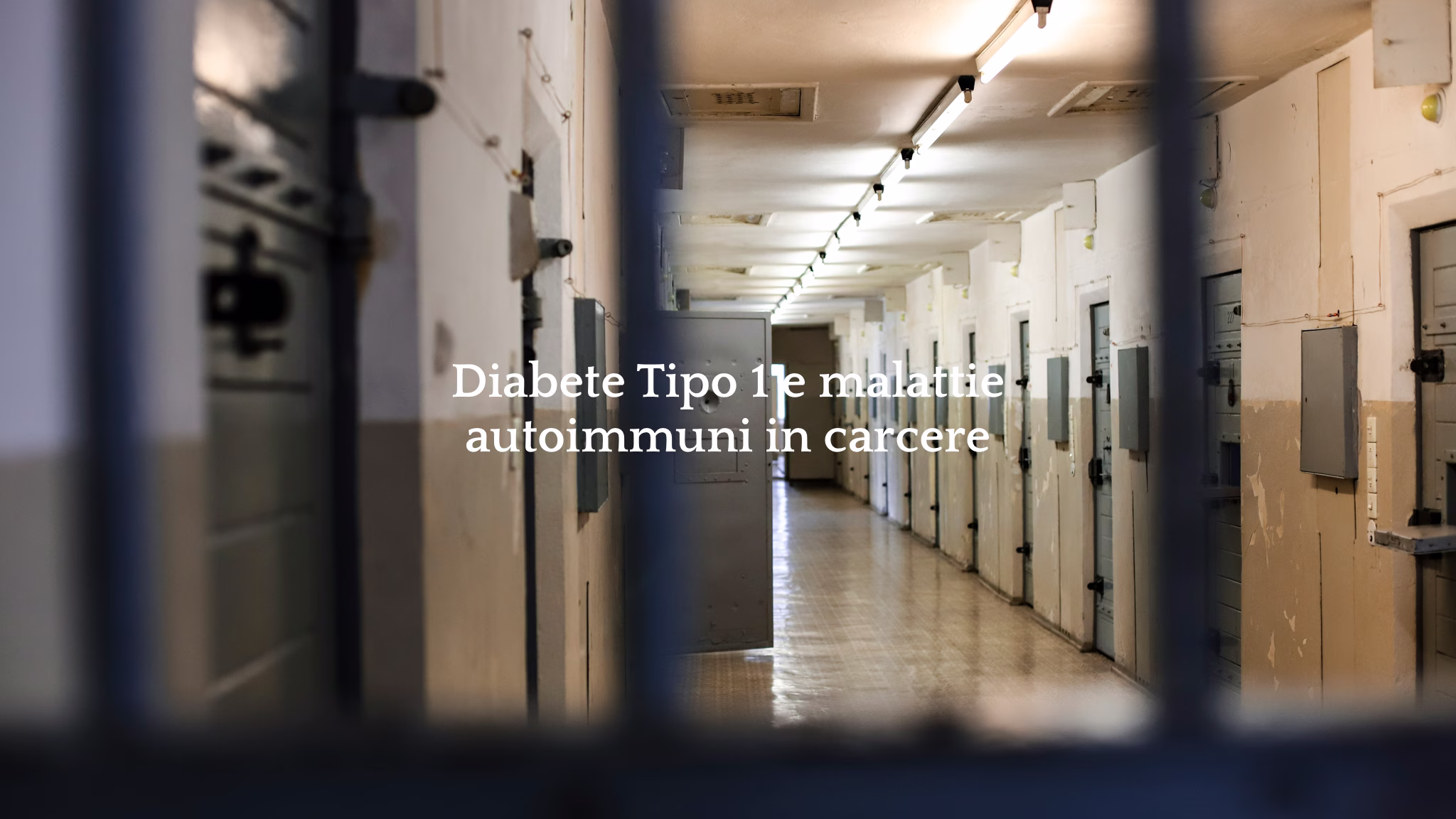 Diabete Tipo 1 e malattie autoimmuni in carcere